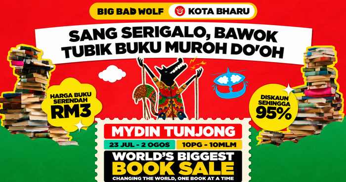 BIG BAD WOLF KELANTAN 2026